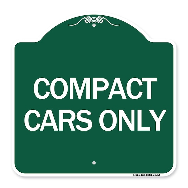Signmission Designer Series Sign-Compact Car Only, Green & White Aluminum Sign, 18" x 18", GW-1818-24254 A-DES-GW-1818-24254 - main